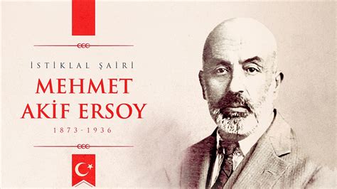 İ­s­t­i­k­l­a­l­ ­ş­a­i­r­i­:­ ­M­e­h­m­e­t­ ­A­k­i­f­ ­E­r­s­o­y­
